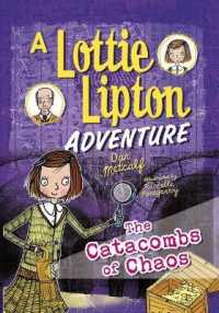 The Catacombs of Chaos : A Lottie Lipton Adventure (Adventures of Lottie Lipton)