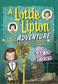 The Eagle of Rome : A Lottie Lipton Adventure (Adventures of Lottie Lipton)