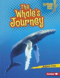 The Whale's Journey (Lightning Bolt Books — Amazing Migrators) （Library Binding）