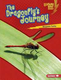 The Dragonfly's Journey (Lightning Bolt Books (R) -- Amazing Migrators)