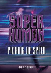 Picking up Speed (Superhuman) （Library Binding）
