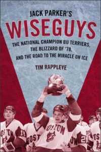 Jack Parker's Wiseguys : The National Champion Bu Terriers, the Blizzard of '78, and the Miracle on Ice -- Hardback