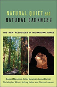 Natural Quiet and Natural Darkness : The "new" Resources of the National Parks -- Hardback