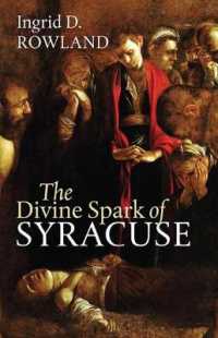 Divine Spark of Syracuse (The Mandel Lectures in the Humanities) -- Hardback