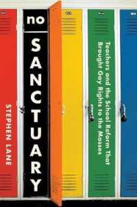 No Sanctuary : Teachers and the School Reform That Brought Gay Rights to the Masses -- Paperback / softback