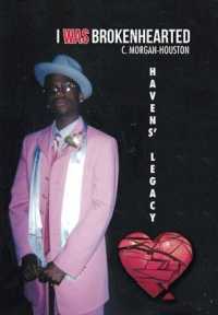 I Was Brokenhearted: Havens' Legacy