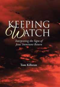 Keeping Watch : Interpreting the Signs of Jesus? Imminent Return