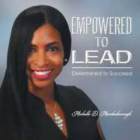 Empowered to Lead: Determined to Succeed