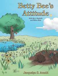 Betty Bee's Attitude: With Myrt, Maybelle and Milton Mole