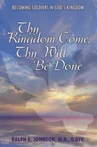 Thy Kingdom Come, Thy Will Be Done : Becoming Soldiers in God's Kingdom