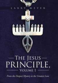 The Jesus Principle : From the Deepest Mystery to the Greatest Love 〈1〉