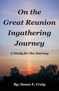 On the Great Reunion Ingathering Journey : A Study for the Journey