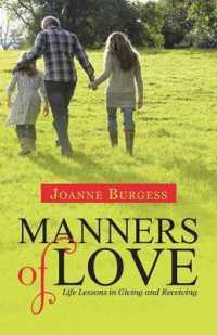 Manners of Love : Life Lessons in Giving and Receiving