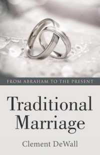 Traditional Marriage : From Abraham to the Present