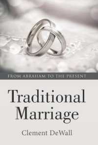 Traditional Marriage : From Abraham to the Present