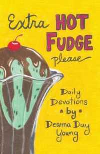 Extra Hot Fudge Please : Daily Devotions
