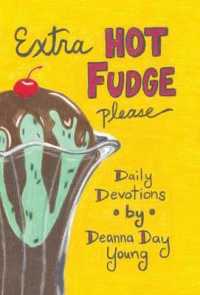 Extra Hot Fudge Please : Daily Devotions