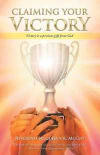 Claiming Your Victory : Victory Is a Precious Gift from God