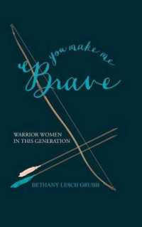 You Make Me Brave : Warrior Women in This Generation