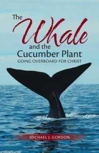 The Whale and the Cucumber Plant : Going Overboard for Christ