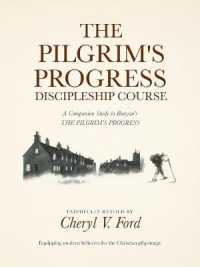 The Pilgrim's Progress Discipleship Course : A Companion Study to Bunyan's the Pilgrim's Progress Faithfully Retold