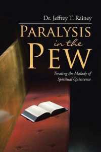 Paralysis in the Pew : Treating the Malady of Spiritual Quiescence