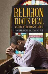 Religion That's Real : A Study of the Book of James