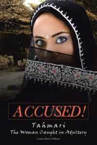 Accused! : Tahmari the Woman Caught in Adultery