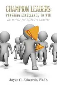 Champion Leaders : Pursuing Excellence to Win Essentials for Effective Leaders