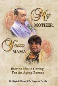 My Mother, Your Mama : Stories about Caring for an Aging Parent
