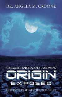 Origin : Galgaliel Angels and D[a]emons Exposed