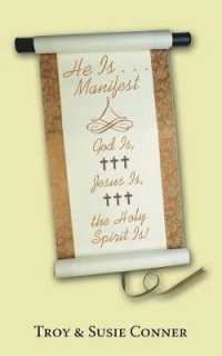 He Is Manifest : God Is, Jesus Is, the Holy Spirit Is!