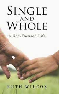 Single and Whole : A God-focused Life
