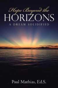 Hope Beyond the Horizons : A Dream Solidified