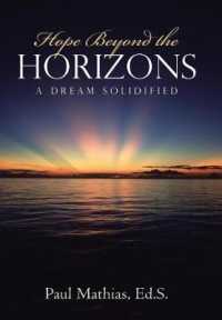 Hope Beyond the Horizons : A Dream Solidified