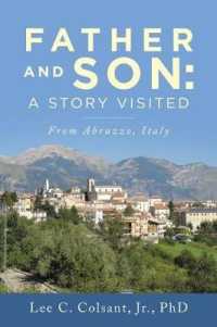 Father and Son : A Story Visited from Abruzzo, Italy