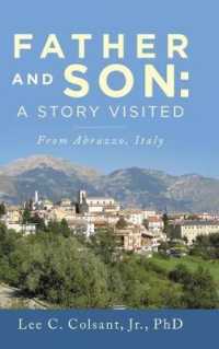 Father and Son : A Story Visited from Abruzzo, Italy