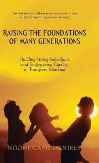 Raising the Foundations of Many Generations : Building Strong Individuals and Empowering Families to Transform Mankind