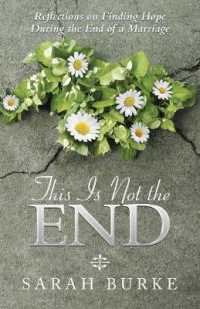This Is Not the End : Reflections on Finding Hope during the End of a Marriage