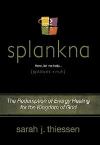 Splankna : The Redemption of Energy Healing for the Kingdom of God