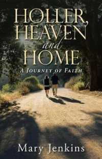Holler, Heaven and Home : A Journey of Faith