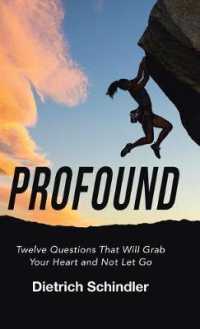 Profound : Twelve Questions That Will Grab Your Heart and Not Let Go