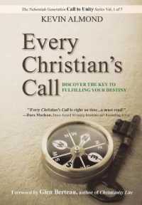 Every Christian's Call : Discover the Key to Fulfilling Your Destiny