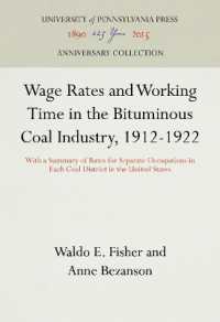 Wage Rates and Working Time in the Bituminous Coal Industry, 1912-1922 : With a Summary of Rates for Separate Occupations in Each Coal District in the United States (Anniversary Collection)