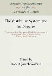 The Vestibular System and Its Diseases : Transactions of the International Vestibular Symposium of the Graduate School of Medicine of the University of Pennsylvania (Anniversary Collection)