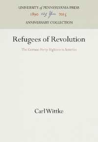 Refugees of Revolution : The German Forty-Eighters in America (Anniversary Collection)