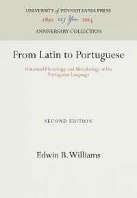 From Latin to Portuguese : Historical Phonology and Morphology of the Portuguese Language (Anniversary Collection) （2ND）