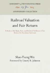 Railroad Valuation and Fair Return : A Study of the Basis, Rate, and Related Problems of Fair Return for American Railroads