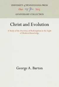 Christ and Evolution : A Study of the Doctrine of Redemption in the Light of Modern Knowledge (Anniversary Collection)