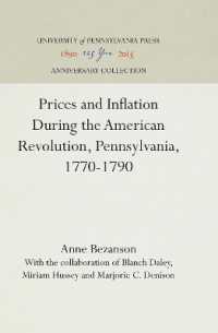 Prices and Inflation during the American Revolution, Pennsylvania, 1770-1790 (Industrial Research Department, Wharton School of Finance and Commerce, University of Pennsylvania. Research Studies)